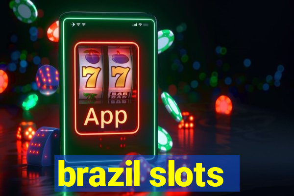 brazil slots